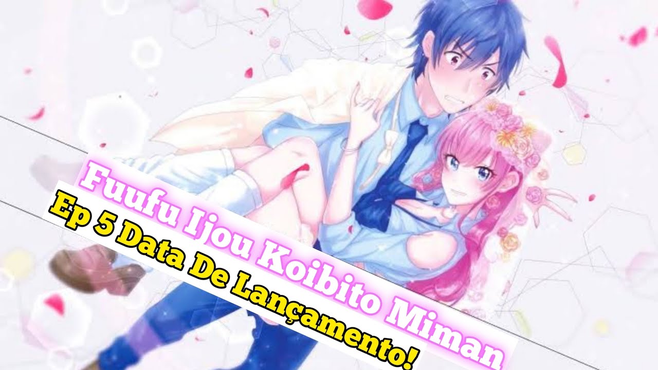 Fuufu Ijou, Koibito Miman - Assistir Animes Online HD