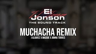 J Alvarez Feat Mackie, Jonna Torres - Muchacha Remix (Audio Cover) El Jonson