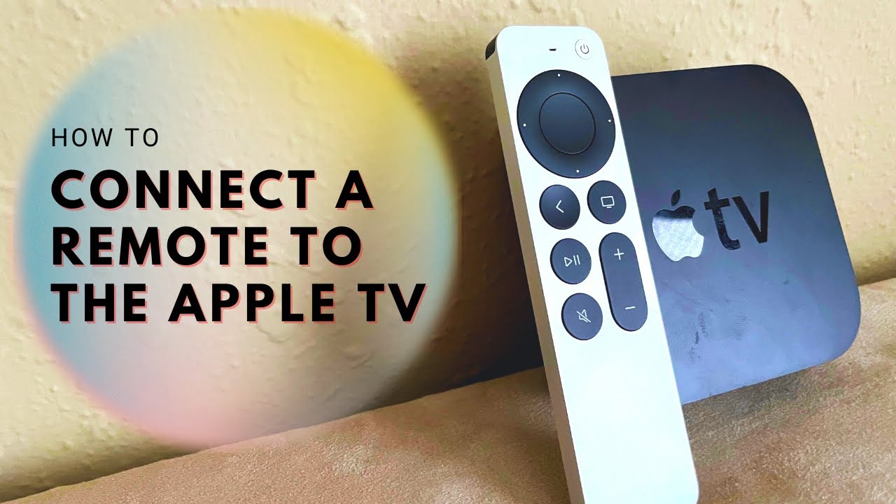 to Pair and an Apple TV Remote your Apple TV YouTube