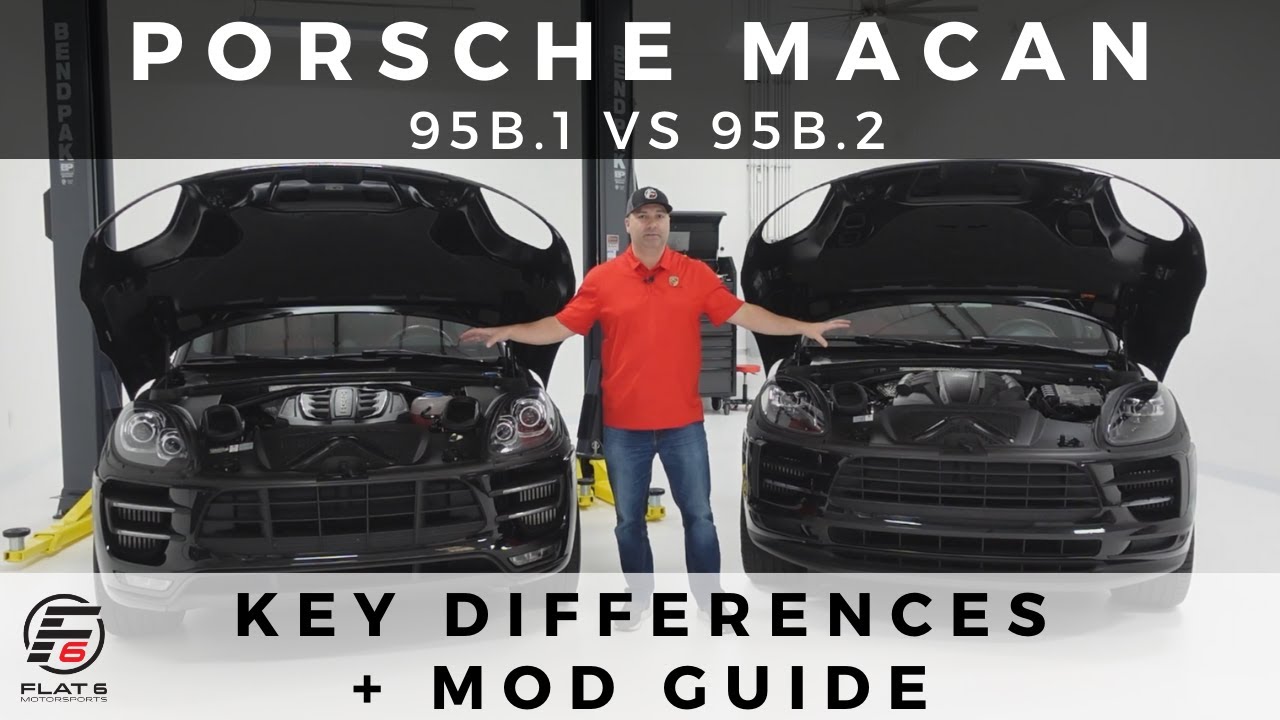 Macan 95B.1 vs 95B.2 - What's Different? + Mod Guide - YouTube