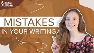 Writing Mistakes to Catch When Self Editing Your Book (with Examples)