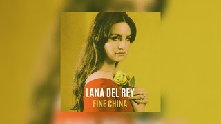 Fine China - Lana Del Rey (unreleased) Resimi