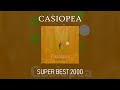 Casiopea  super best 2000