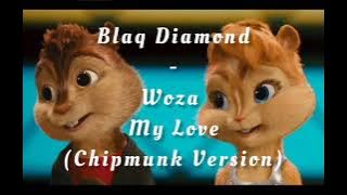 Blaq Diamond - Woza my love (Chipmunk Version)