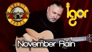 November Rain - acoustic fingerstyle guitar - Igor Presnyakov