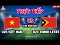 🔴TRỰC TIẾP: U23 TIMOR LESTE - U23 VIỆT NAM (BẢN ĐẸP) | Bảng A SEAGAME 31 | Nhận Định Trước Trận Đấu