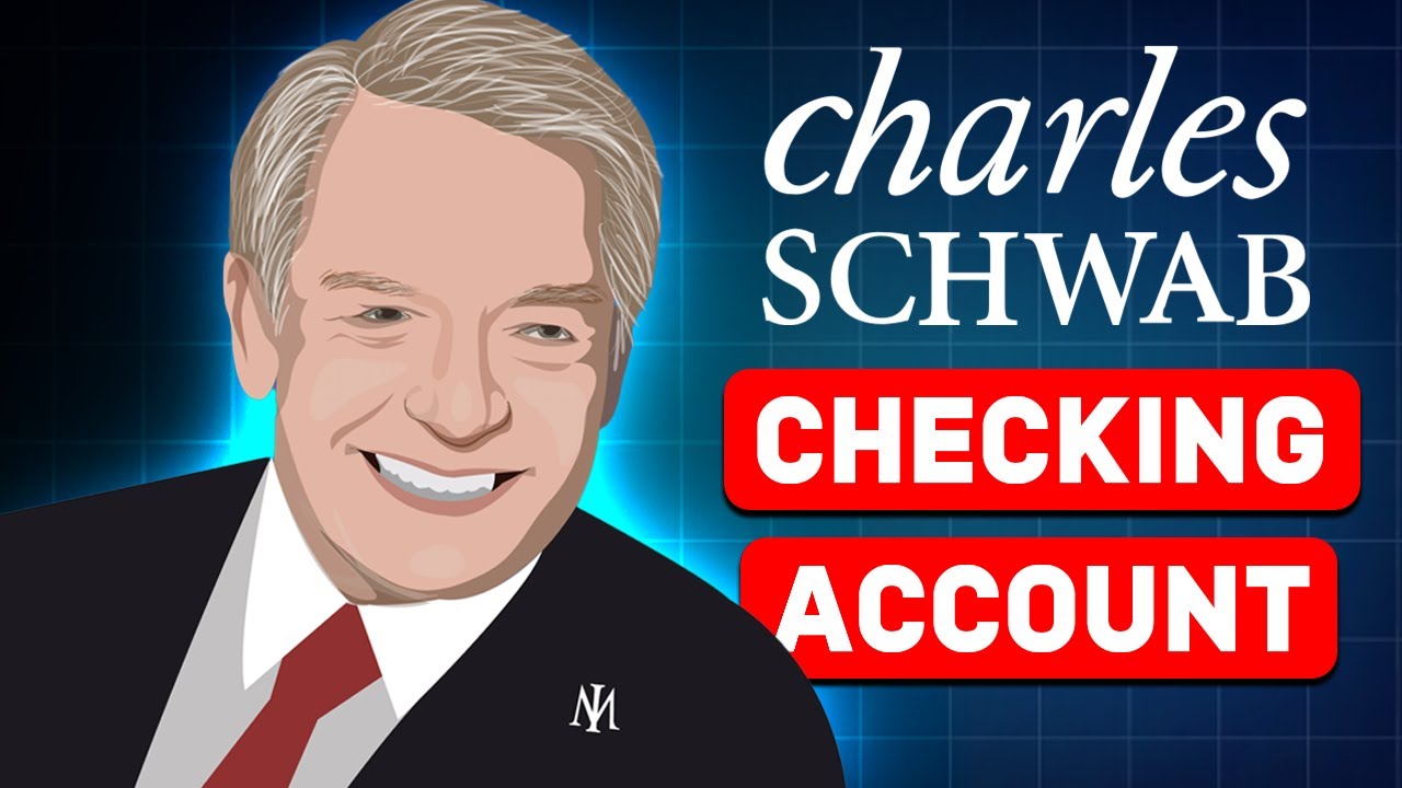 charles-schwab-checking-account-review-everything-you-need-to-know