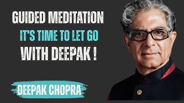 It’s Time to Let Go | Guided Meditation for Surrender and Inner Peace DEEPAK CHOPRA