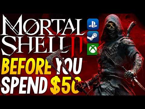 Mortal Shell 2 - HUGE Things to Know Before You SPEND $50!