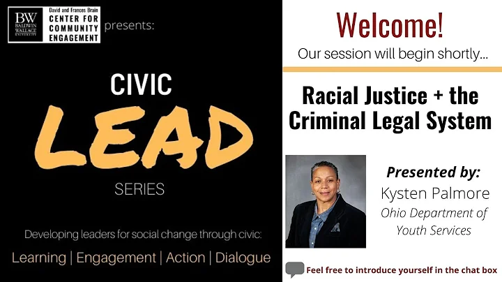 BW Civic LEAD series - Racial Justice + the Criminal Legal System (Kysten Palmore, JD, MSW, MA)