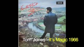 Tom Jones - It&#39;s Magic 1966