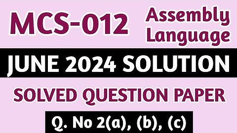 P4- Q. 2(a), (b), (c) | MCS 012 June 2024 Solution | MCS 012 Solved Question Paper |Mcs012 Important