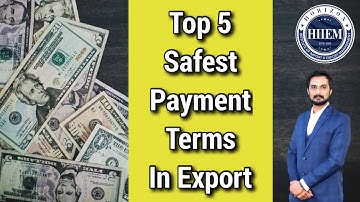 Top 5 Safest Payment terms in Export Business || By Sagar Agravat