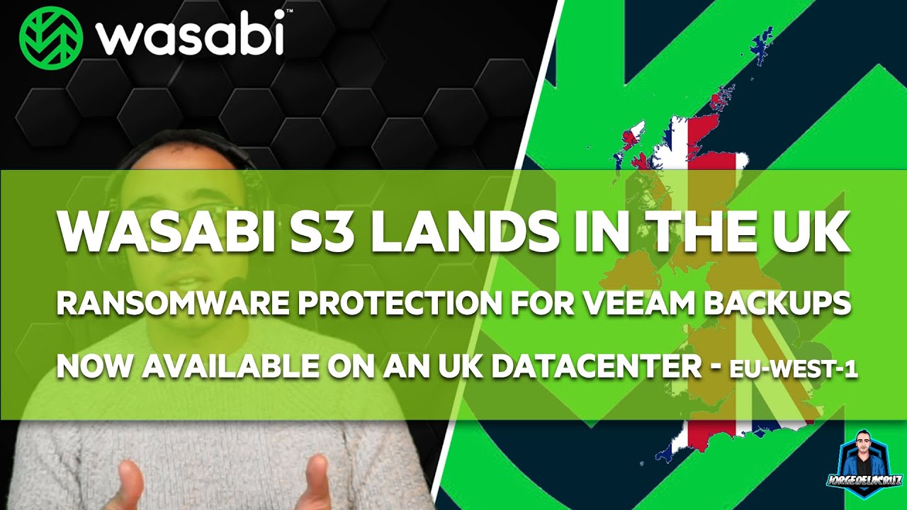 [EN] Wasabi announces UK Datacenter, eu-west-1 Backups protected ...
