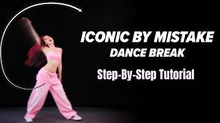 LE SSERAFIM x ILLIT x KATSEYE - Iconic by Mistake Dance Break Tutorial | Explained | Mirrored