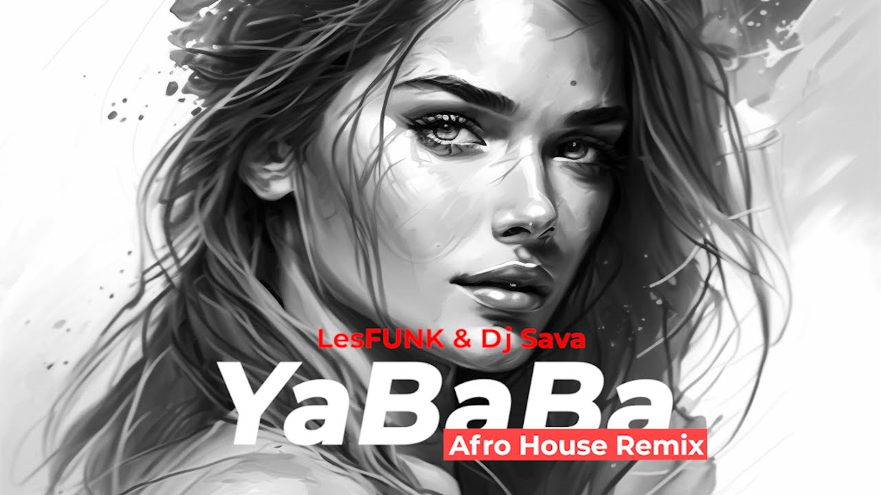 Watch LesFUNK & Dj Sava – YaBaBa (Afro House Remix) 🔥 Arabic Dance Anthem 2025 on YouTube Watch LesFUNK & Dj Sava – YaBaBa (Afro House Remix) 🔥 Arabic Dance Anthem 2025 on YouTube