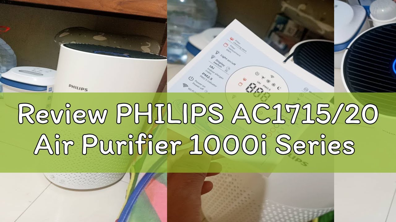 Review PHILIPS AC1715/20 Air Purifier 1000i Series - YouTube
