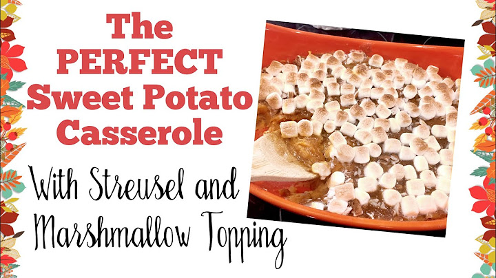 Sweet potato casserole with streusel and marshmallows