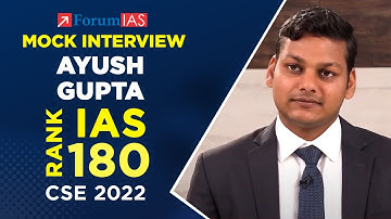 Ayush Gupta | IAS Rank 180 | CSE 2022 | Mock Interview | ForumIAS