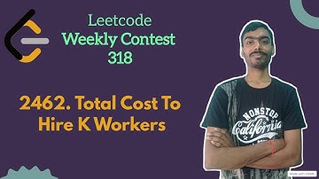 Total Cost to Hire K Workers | leetcode Weekly 318 | Leetcode Medium