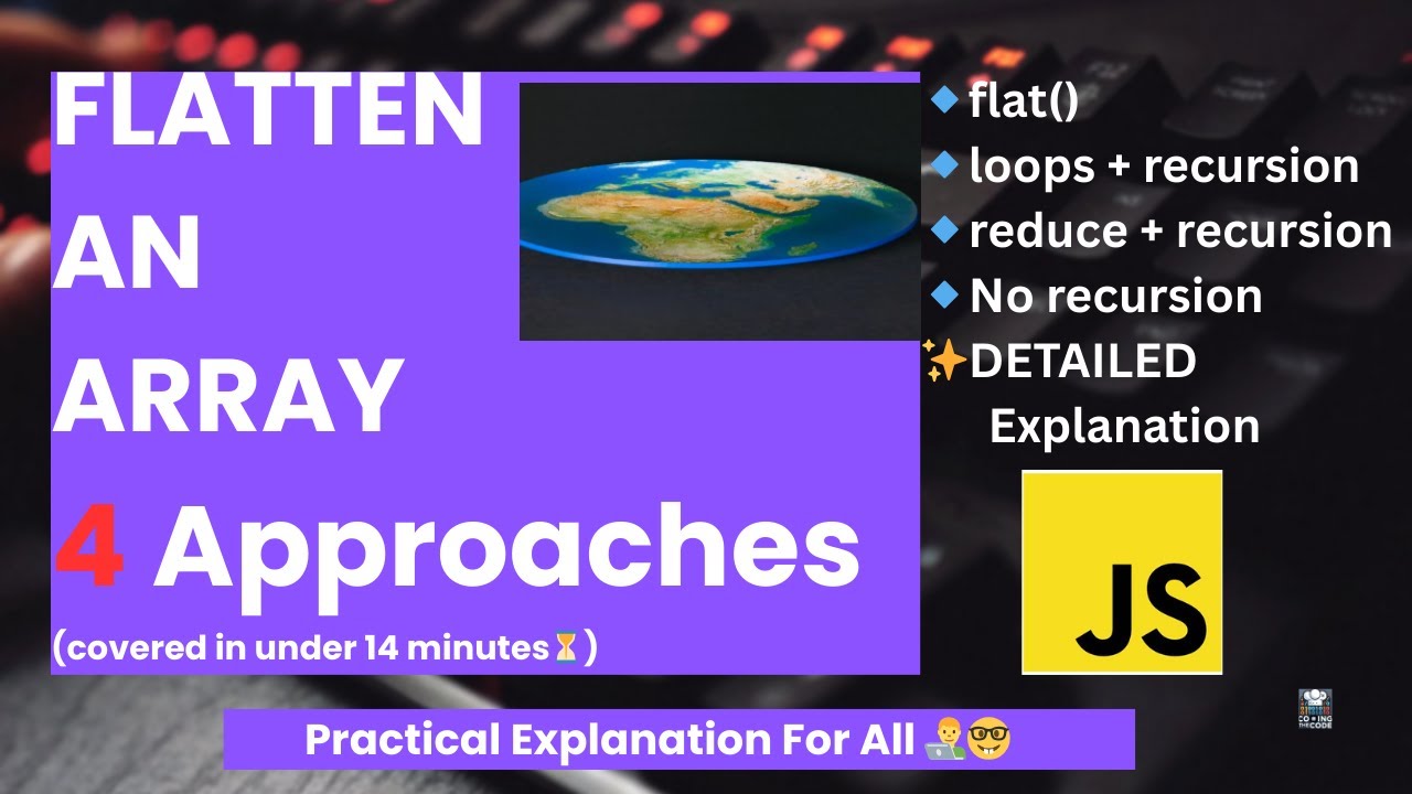 How to FLATTEN an array in JavaScript?  (4 ways in under 14 mins!) 
