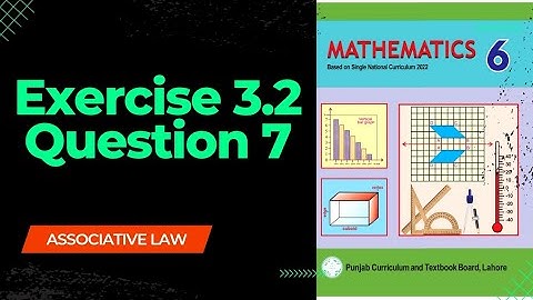 class 6 math new book exercise 3.2 question 7| associative law|class 6th mathematics| PCTB 2023