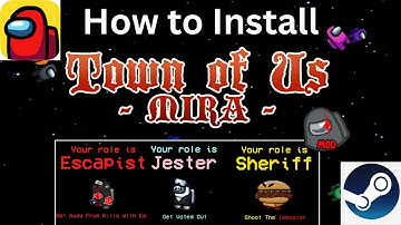 How To Install Town Of Us Mira For Among Us (Steam 2025)
