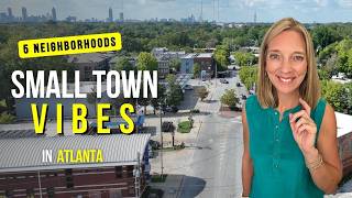 Moving to Atlanta These 5 Atlanta Neighborhoods Feel Like a Small Town