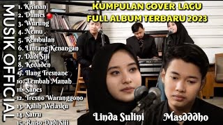 Kisinan - Masdddho ft Linda Sulini - Kumpulan Cover Lagu Full Album Terbaru 2023