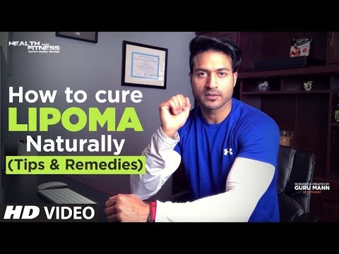 What Is Lipoma (लाइपोमा) ?  How to cure LIPOMA Naturally | Tips by Guru Mann