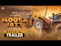 MOOSA JATT (Official Trailer) Sidhu Moose Wala | Sweetaj Brar | Tru Makers | Releasing 1st October