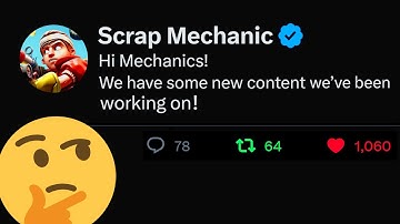 Is Chapter 2 FINALLY Close? Scrap Mechanic Twitter / X Coverage! - Scrap News