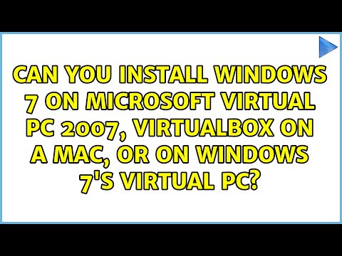 Can you install Windows 7 on Microsoft Virtual PC 2007, VirtualBox on a mac, hqdefault