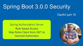 Spring Boot 3 Tutorial Security Oauth2  - Role-based Access - Roles from JWT to Granted authotities