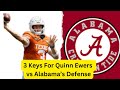 Texas Football: 3 Keys For Quinn Ewers vs Alabama (quick film breakdown)