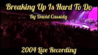 Watch David Cassidy Breaking Up Is Hard To Do video