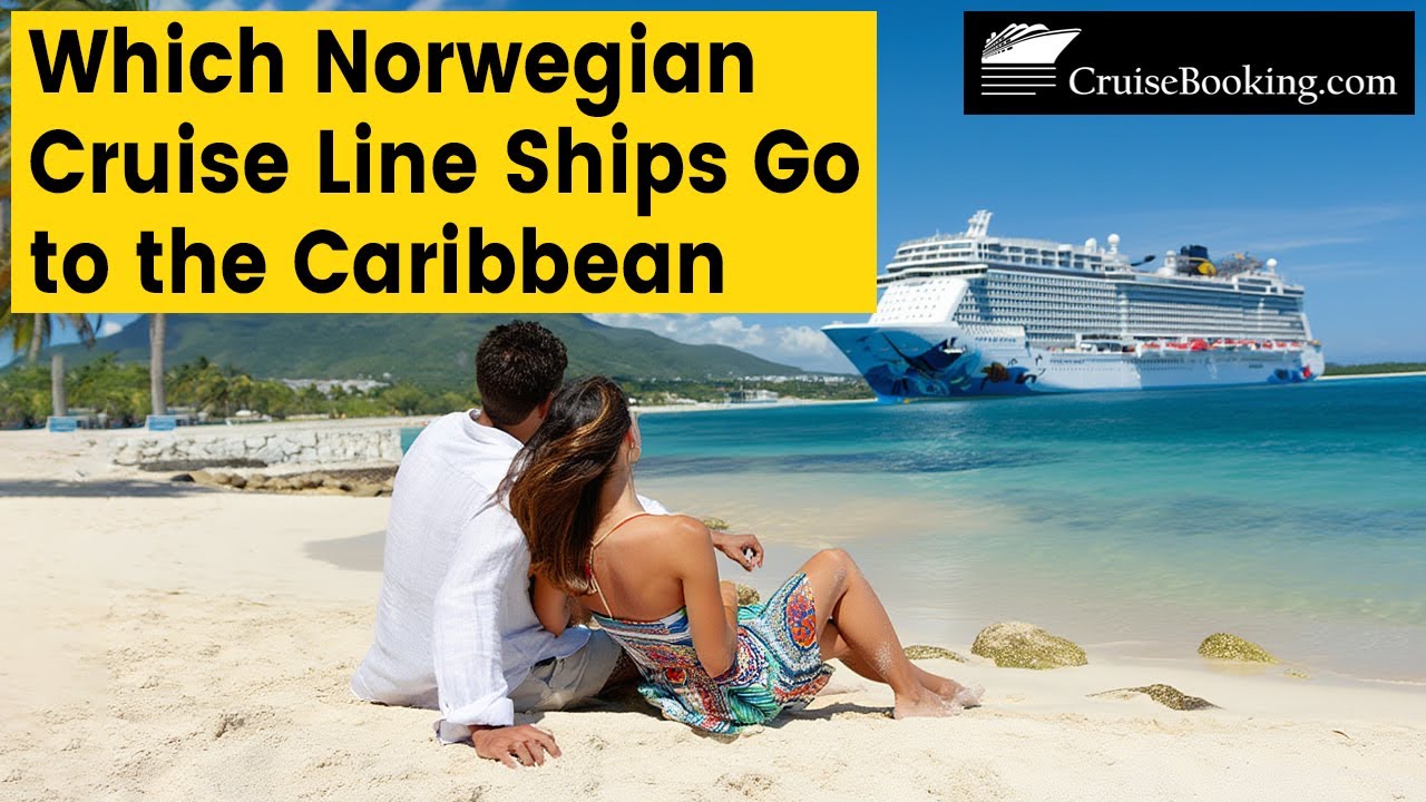 Which Norwegian Cruise line Ships Sail to the Caribbean | CruiseBooking.com | #norwegian