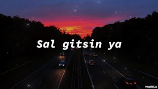 ♥SAGOPA KAJMER ♥ SAL GİTSİN -Sözleri (Lyrics)