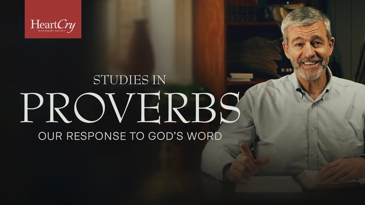 Our Response to God's Word | Lesson 2 | Proverbs 7:1-5 | Studies in Proverbs with Paul Washer