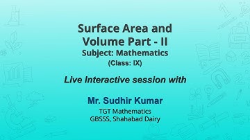 NCERT CLASS 9 Surface Area and Volume Part - II  MATHEMATICS  Live