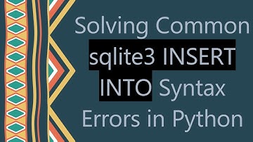 Solving Common sqlite3 INSERT INTO Syntax Errors in Python