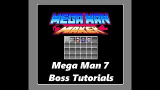 Understanding ALL Mega Man 7 Bosses in Mega Man Maker!
