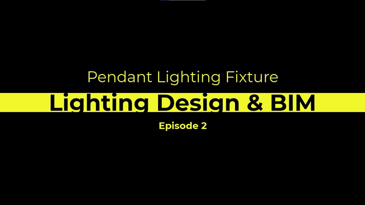 BIM Lighting Design Episode 2 YouTube