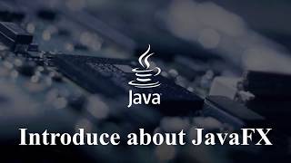 JavaFX Tutorial for Beginners | Introduction to JavaFX Software Platform | Java GUI