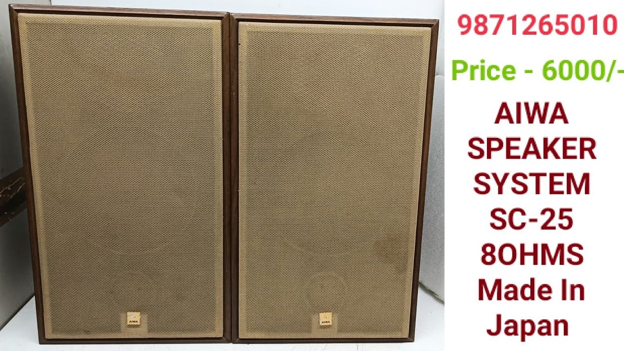 AIWA SPEAKER SYSTEM SC-25 Price - 6000/- Only Contact No