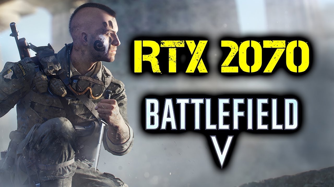 RTX 2070 Battlefield 5 | Ultra Settings | 1440p - YouTube