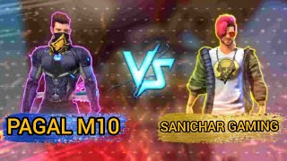 SANICHAR GAMING VS PAGAL M10 SQUAD