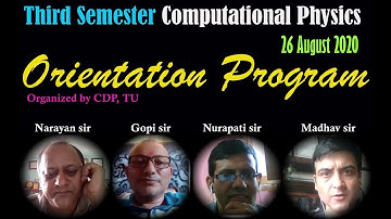 Computational Physics Orientation - Central Department of Physics, TU (Third Sem / 26 August 2020)