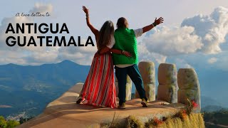 Antigua Guatemala - A Love Letter to the Land of the Eternal Spring...#davidfontana #letsgosomewhere
