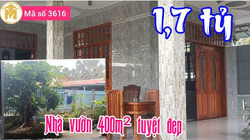 (Đã bán) nhà vườn 400m² bao đẹp, có thổ cư, giá 1,7 tỷ gần TP Mỹ Tho, Tiền Giang - MS 3616